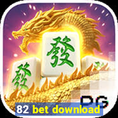 82 bet download